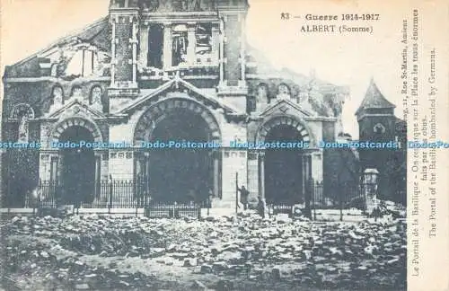 R194128 83 Guerre 1914 1917 Albert Somme Das Portal der Basilika bombardiert von