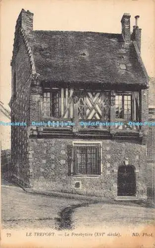 R192943 77 Le Treport Le Presbytere XVIe siecle ND Phot Imp Phot Neurdein