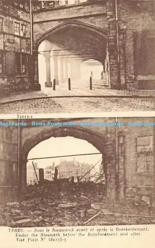 R195127 Ypern Under the Nieuwerk before the Bombardement and after Vise Paris No