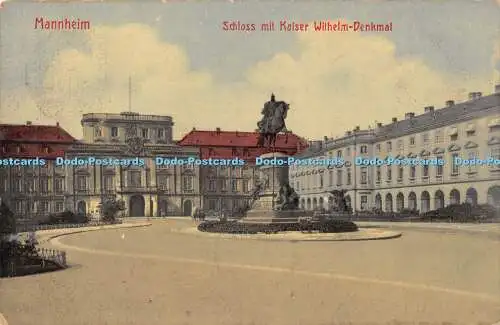 R193695 Mannheim Schloss mit Kaiser Wilhelm Denkmal 1910 Schlesischer Lichtdruck