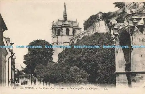 R198973 18 Amboise La Tour des Voitures et la Chapelle du Chateau LL Levy et Neu