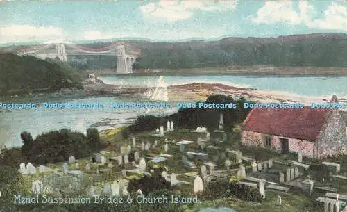 R199186 Menai Hängebrücke und Kircheninsel Kunstpostkarten Christian