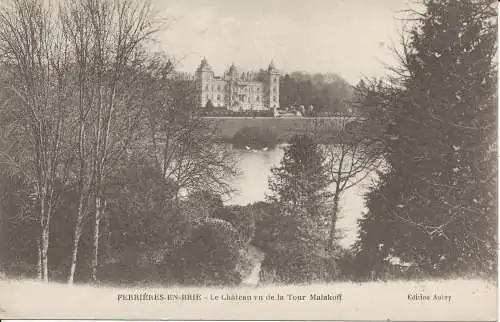 PC33561 Ferrieres en Brie. Le Chateau vu de la Tour Malakoff. Aubry