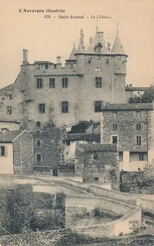 PC52083 L Auvergne Illustree. Saint Amand. Le Chateau. Nr 379