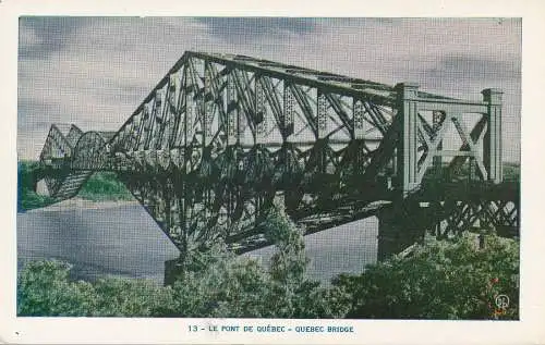 PC52124 Le Pont de Quebec. Lorenzo Audet. Nr 13