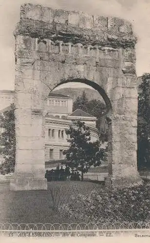 PC54670 Aix Les Bains. Arc de Campanus. LL. Selecta. Nr 15