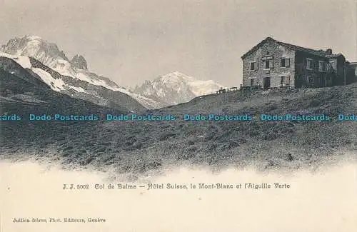 R005711 Col de Balme. Hotel Suisse le Mont Blanc et l Aiguille Verte. Jullien Fr