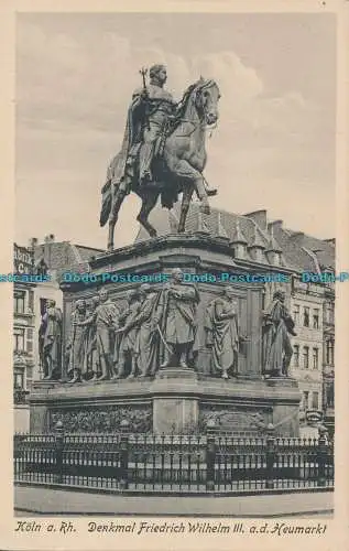 R009235 Köln a.Rh. Denkmal Friedrich Wilhelm III a. d. Heumarkt