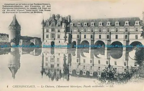 R007817 Chenonceaux. Le Chateau Fassade Occidentale. LL. Nr 1