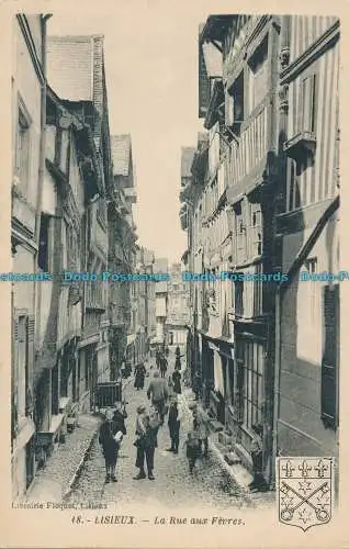 R010830 Lisieux. La Rue Aux Fevres. Floquet. G. Artaud. Nr 18