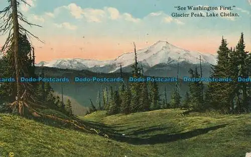 R014933 Siehe Washington zuerst. Glacier Peak. Lake Chelan. Lowman und Hanford. B.