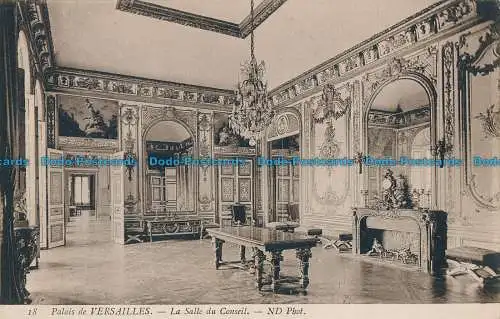 R014981 Palais de Versailles. la Salle du Conseil. ND. Nr 18. B. Hopkins