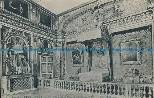 R014982 Palais de Versailles. La Chambre a Coucher de Louis XIV. ND. Nr 6. B. Ho