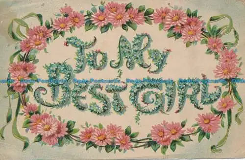 R015343 Grüße. To My Best Girl. 1910