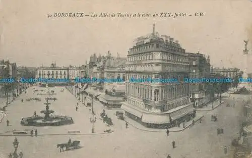 R015519 Bordeaux. Les Allees de Tourny et le Cours du XXX Juillet. C. B. Nr 30