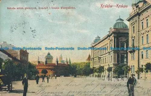 R018290 Krakau. Krakau. Szkola Sztuk Pieknych. Rondell i Brama Floryanska. B. Ho