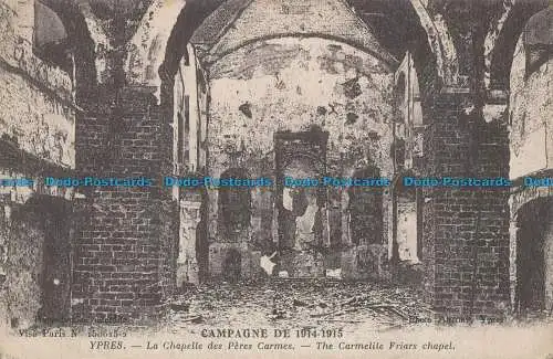 R019997 Campagne de 1914 bis 1915. Ypern. Die Kapelle der Karmeliterbrüder. Neurdein