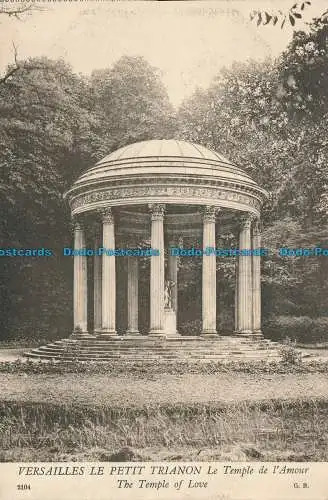 R020702 Versailles le Petit Trianon. Der Tempel der Liebe. G. B. Nr 2104