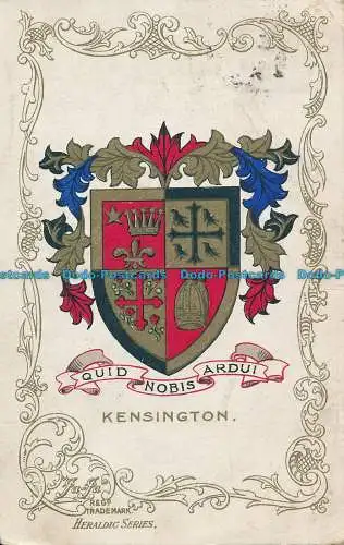 R022757 Quid Nobis Ardui. Kensington. Heraldisch. 1905