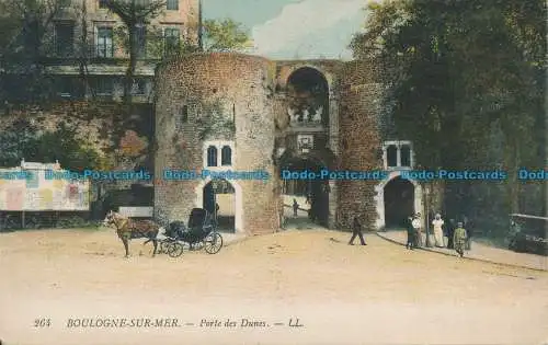 R045357 Boulogne sur Mer. Porte des Dunes. LL. Nr 264