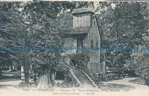 R047917 Parc de Versailles. Hameau de Marie Antoinette. Le Moulin. Cormault et P