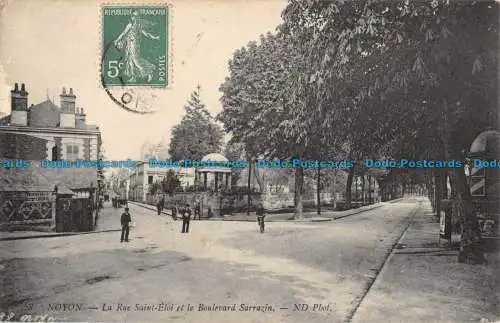 R052162 Noyon. La Rue Saint eloi et le Boulevard Sarrazin. ND. Nr 28. 1910