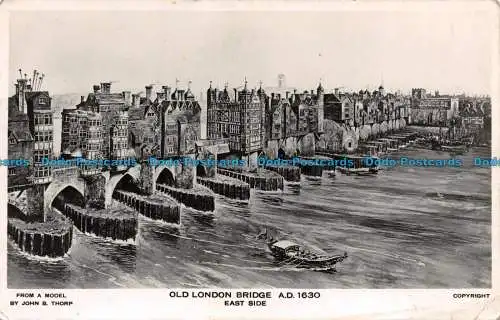 R104355 Old London Bridge. 1630 n. Chr. East Side. John B. Thorp