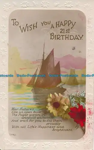 R105225 Grüße. Um Ihnen alles Gute zum 21. Geburtstag zu wünschen. Segelboot. RP