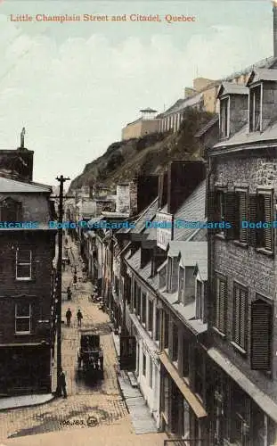 R106022 Little Champlain Street und Citadel. Quebec. Valentine