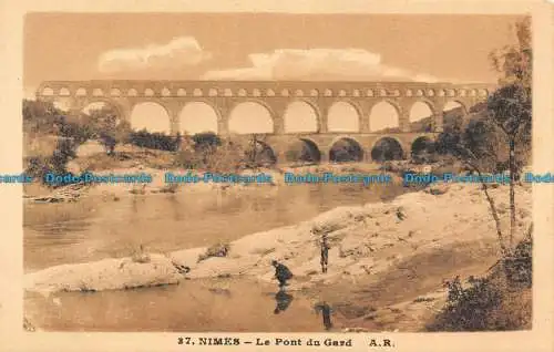 R111682 Nimes. Le Pont du Gard. A.R. No 37