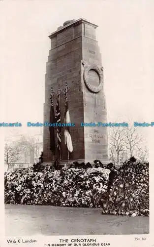 R112901 Das Kenotaph zur Erinnerung an unsere glorreichen Toten. W. und K. London. RP