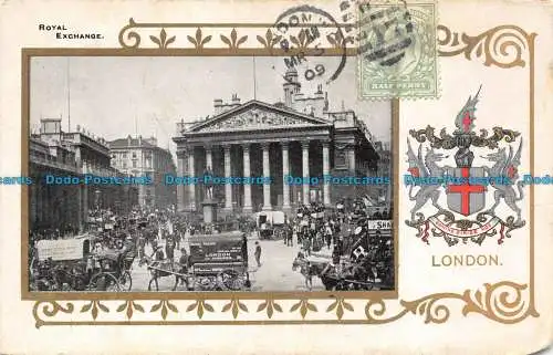 R113711 Royal Exchange. London. Heraldisch. 1909