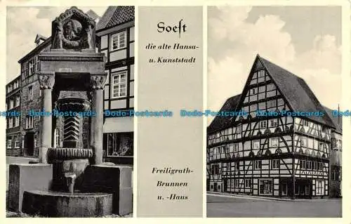 R114540 Soest die Alte Hansa u. Kunststadt. Freiligrath Brunnen u. Haus