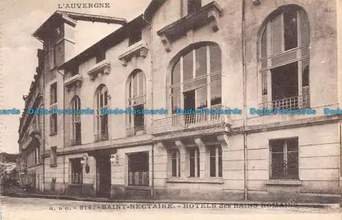 R142766 LAuvergne. Saint Nectaire. Hotels des Bains Romains. J. Gouttetangeas