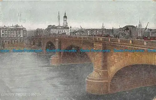 R165821 London Bridge. London. 1907