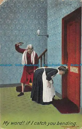 R167657 Mein Wort. Wenn O Sie beim Biegen erwischt. Bamforth. Serie Nr. 1381. 1908