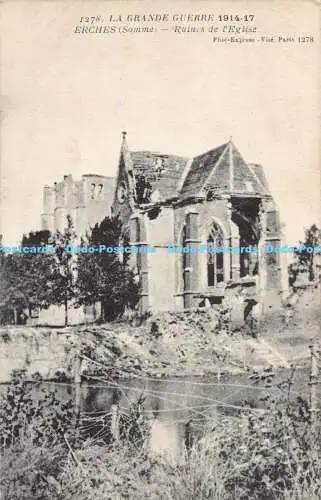 R182769 1278. La Grande Guerre. 1914 17. Erches. Somme. Ruines de lEglise. Expre