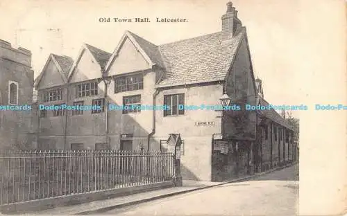R185178 Altes Rathaus. Leicester. 1903