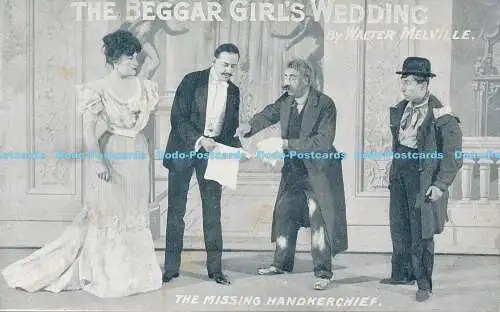 R190480 Die Bettlermädchen Hochzeit. Das fehlende Taschentuch. Von Walter Melville.