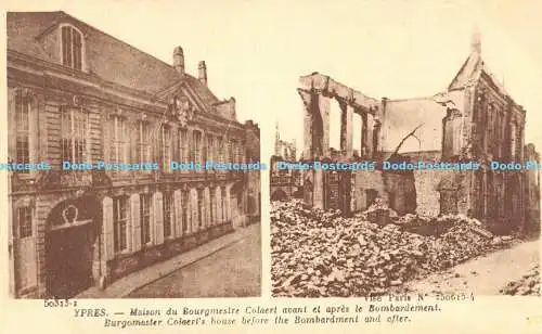 R189862 Ypern. Burgmeister Colaerts Haus vor dem Bombardement und danach. Neur