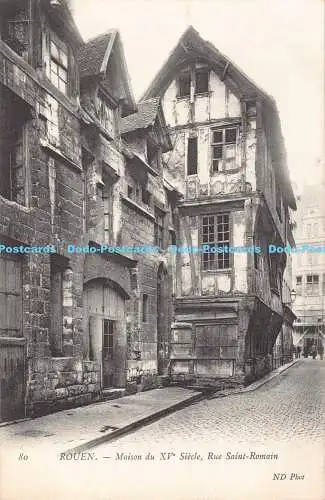 R191376 Rouen. Maison du XVe Siecle. Rue Saint Romain. ND Phot