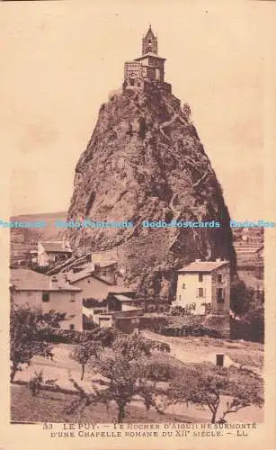 R709091 Le Puy. Le Rocher D Aiguilhe Surmonte. D Une Chapelle Romane du XII Siec