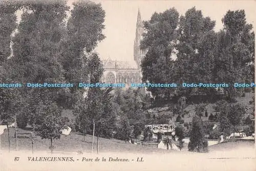 R711301 Valenciennes. Parc de la Dodenne. LL. 87. Levy et Neurdein Reunis. Paris
