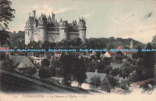 R711421 Pierrefonds. Le Chateau et l Eglise. LL. 125
