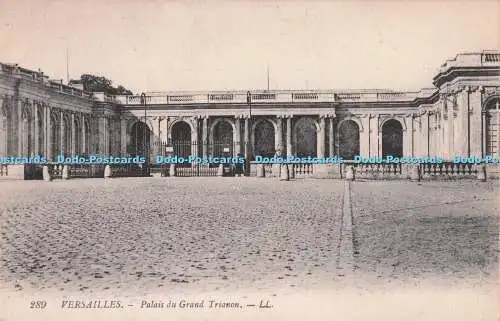 R711527 Versailles. Palais du Grand Trianon. LL. 289. Levy Fils. Paris. Modell D