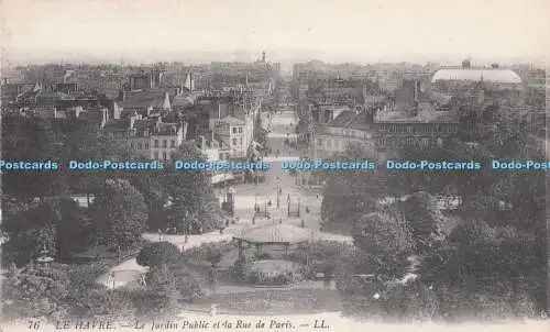 R711965 Le Havre. Le Jardin Public et la Rue de Paris. LL. 76. Levy Fils. Paris