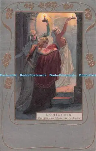 R715825 Lohengrin. Elsa begleitet Ortrude in die Kammer. Raphael Tuck und S
