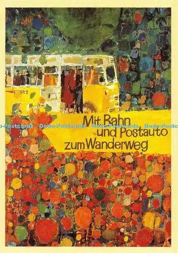D021529 Mit Bahn und Postauto zum Wanderweg. Poster von Hugo Welti. PTT Museum Be