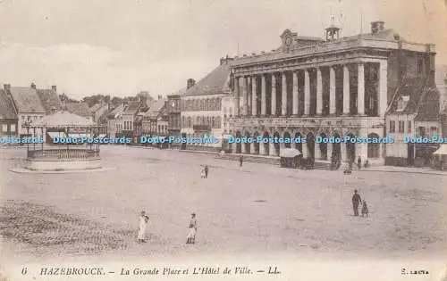 R201245 6 Hazebrouck La Grande Place et Hotel de Ville LL Selecta