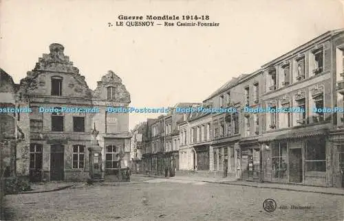 R201852 Guerre Mondiale 1914 18 7 Le Quesnoy Rue Casimir Fournier Hautmont